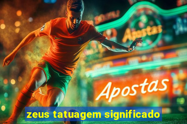 zeus tatuagem significado